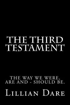 portada The Third Testament: The way we were, are and - should be. (in English)