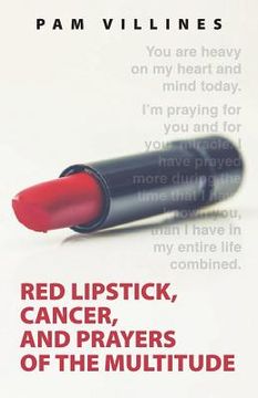 portada Red Lipstick, Cancer, And Prayers of the Multitude (en Inglés)