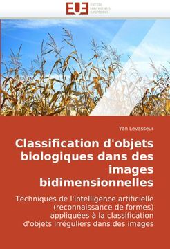 portada Classification D'Objets Biologiques Dans Des Images Bidimensionnelles