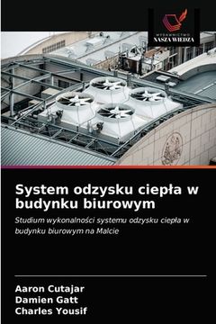 portada System odzysku ciepla w budynku biurowym (en Polaco)