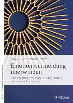 portada Emotionsvermeidung Überwinden: Eine Integrative Methode zur Regulierung des Inneren Alarmsystems