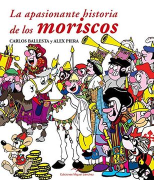 portada La Apasionante Historia de los Moriscos (in Spanish)