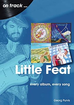 portada Little Feat on Track: Every Album, Every Song (en Inglés)
