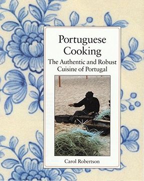 portada Portuguese Cooking: The Authentic and Robust Cuisine of Portugal (in English)
