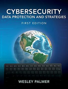 portada Cybersecurity - Data Protection and Strategies: First Edition (en Inglés)