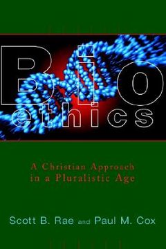portada bioethics: a christian approach in a pluralistic age (en Inglés)
