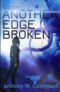 portada Upon Another Edge Broken: Colony of Edge Novella Book 2 (en Inglés)