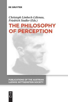 portada The Philosophy of Perception: Proceedings of the 40Th International Ludwig Wittgenstein Symposium (in English)