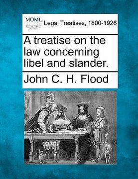 portada a treatise on the law concerning libel and slander. (en Inglés)