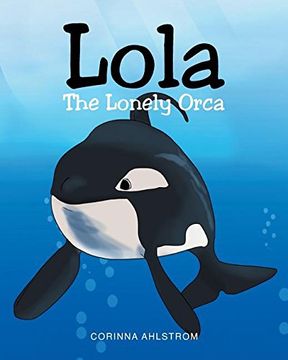 portada Lola the Lonely Orca