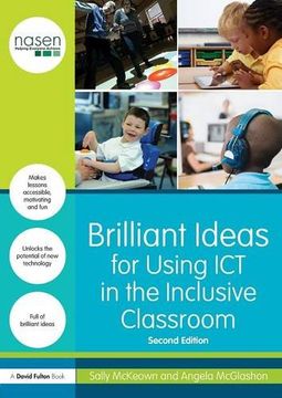 portada Brilliant Ideas for Using ICT in the Inclusive Classroom (nasen spotlight)