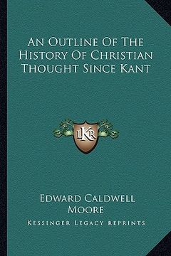 portada an outline of the history of christian thought since kant