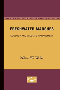 portada Freshwater Marshes: Ecology and Wildlife Management (Minnesota Archive Editions) (Wildlife habitats)