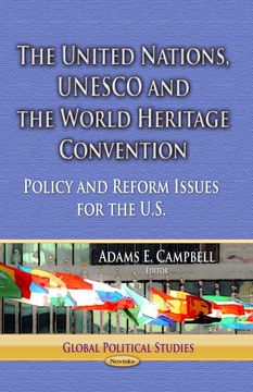 portada United Nations, UNESCO & the World Heritage Convention (Global Political Studies)