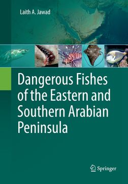 portada Dangerous Fishes of the Eastern and Southern Arabian Peninsula (en Inglés)
