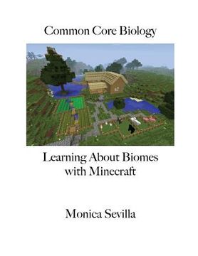 portada Common Core Biology: Learning about Biomes with Minecraft (en Inglés)