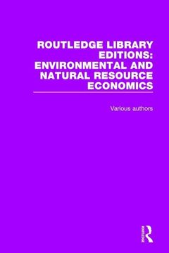 portada Routledge Library Editions: Environmental and Natural Resource Economics (en Inglés)