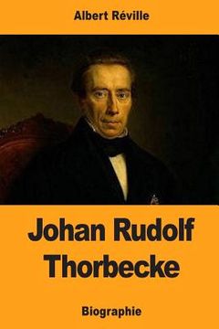 portada Johan Rudolf Thorbecke (en Francés)