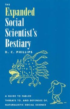 portada the expanded social scientist's bestiary: a guide to fabled threats to, and defenses of, naturalistic social science (en Inglés)