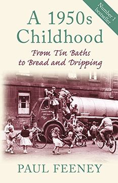 portada A 1950s Childhood: From Tin Baths to Bread and Dripping (Memories)