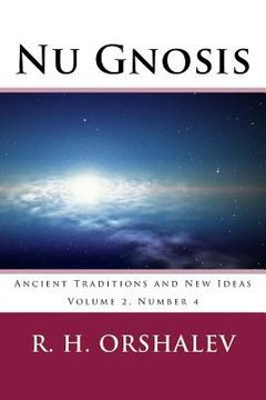 portada Nu Gnosis V2 N4: Ancient Traditions and New Ideas (en Inglés)