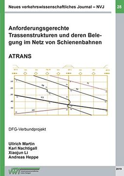 portada Anforderungsgerechte Trassenstrukturen und Deren Belegung im Netz von Schienenbahnen - Atrans (en Alemán)