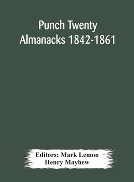 portada Punch Twenty Almanacks 1842-1861 (in English)