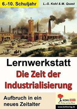 portada Lernwerkstatt - Die Zeit der Industrialisierung (in German)