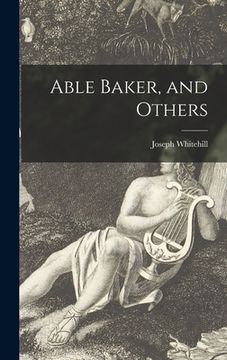 portada Able Baker, and Others (en Inglés)