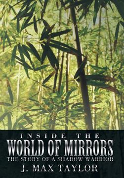 portada Inside the World of Mirrors: The Story of a Shadow Warrior (en Inglés)