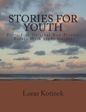 portada Stories for Youth: Forty-Five Original Non-Fiction Essays with Study Guides
