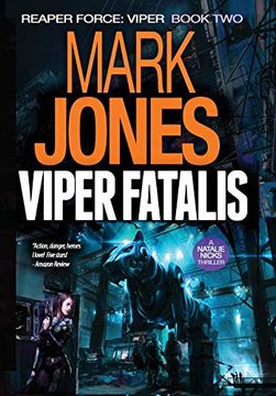 portada Viper Fatalis: An Action-Packed High-Tech spy Thriller (2) (Reaper Force: Viper) (en Inglés)