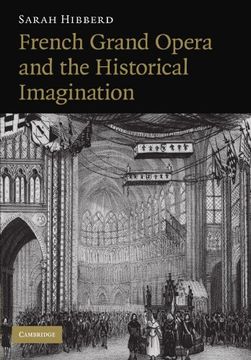 portada French Grand Opera and the Historical Imagination (en Inglés)