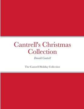 portada Cantrell's Christmas Collection: The Cantrell Holiday Collection (en Inglés)