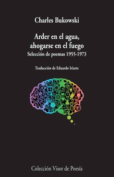 portada Arder en el Agua, Ahogarse en el Fuego: Seleccion de Poemas 1955- 1973