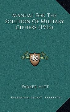 portada manual for the solution of military ciphers (1916) (in English)