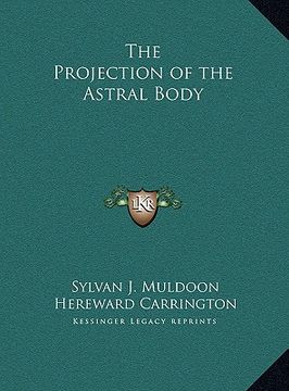 portada the projection of the astral body the projection of the astral body