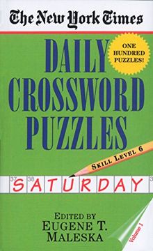 portada The new York Times Daily Crossword Puzzles: Saturday, Volume 1: Skill Level 6 (en Inglés)