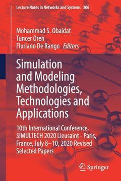 portada Simulation and Modeling Methodologies, Technologies and Applications: 10th International Conference, Simultech 2020 Lieusaint - Paris, France, July 8-