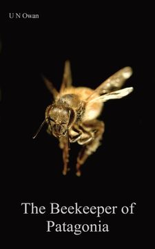 portada The Beekeeper of Patagonia (en Inglés)