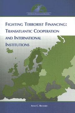 portada fighting terrorist financing: transatlantic cooperation and international institutions (en Inglés)