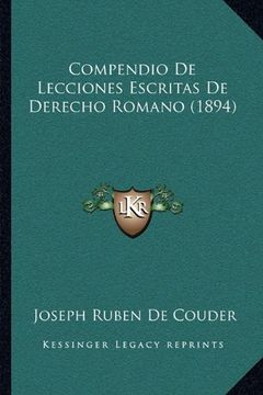 portada Compendio de Lecciones Escritas de Derecho Romano (1894) (in Spanish)