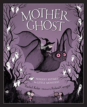 portada Mother Ghost: Nursery Rhymes for Little Monsters (en Inglés)