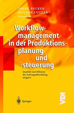 portada Workflowmanagement in der Produktionsplanung und -Steuerung: Qualität und Effizienz der Auftragsabwicklung Steigern (in German)