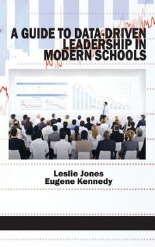portada A Guide to Data-Driven Leadership in Modern Schools (HC) (en Inglés)