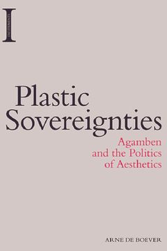 portada Plastic Sovereignties: Agamben and the Politics of Aesthetics (en Inglés)