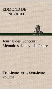 portada Journal des Goncourt (Troisième série, deuxième volume) Mémoires de la vie littéraire (French Edition)