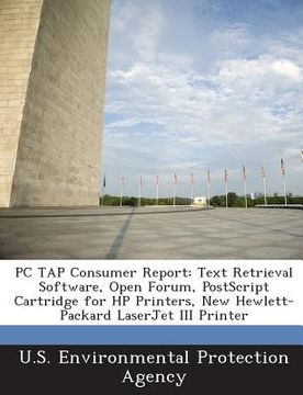 portada PC Tap Consumer Report: Text Retrieval Software, Open Forum, PostScript Cartridge for HP Printers, New Hewlett-Packard LaserJet III Printer (en Inglés)