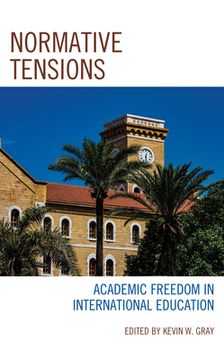 portada Normative Tensions: Academic Freedom in International Education (en Inglés)