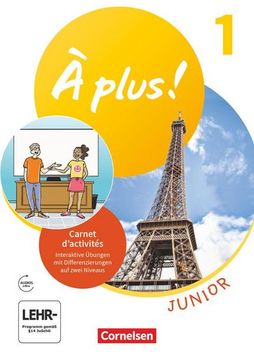 portada À Plus! Neubearbeitung - Französisch als 1. Fremdsprache - Ausgabe 2020: Junior - Carnet D'activités mit Interaktiven Übungen Online - mit Audio- und Video-Materialien